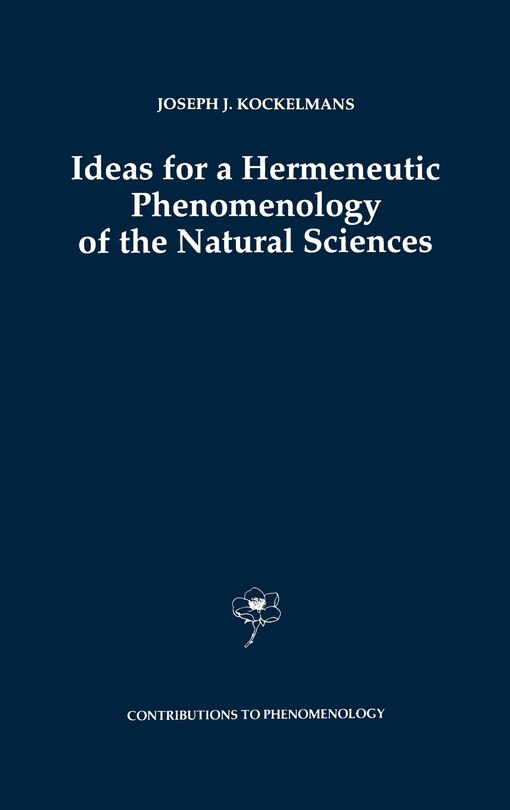 Front cover_Ideas for a Hermeneutic Phenomenology of the Natural Sciences