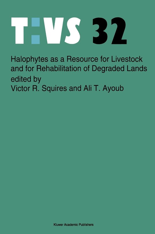 Front cover_Halophytes as a Resource for Livestock and for Rehabilitation of Degraded Lands