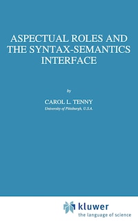 Front cover_Aspectual Roles and the Syntax-Semantics Interface