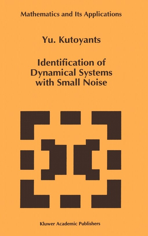 Front cover_Identification of Dynamical Systems with Small Noise