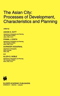 Couverture_The Asian City: Processes of Development, Characteristics and Planning