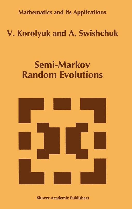 Front cover_Semi-Markov Random Evolutions