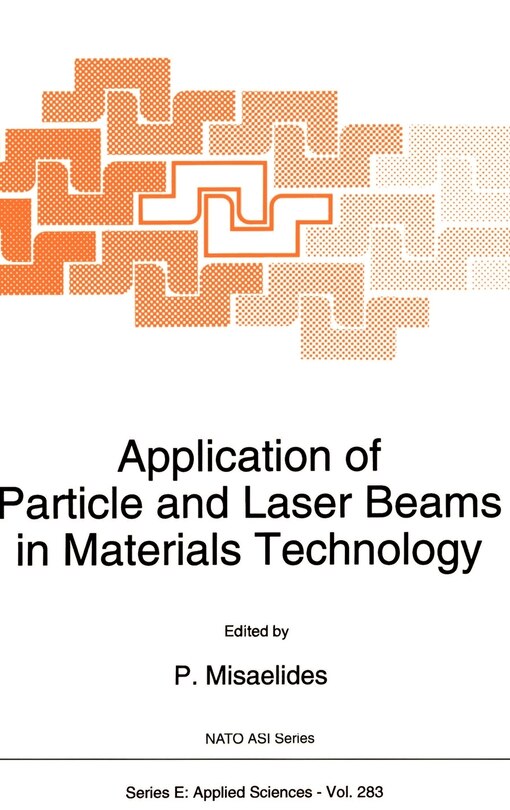 Front cover_Application of Particle and Laser Beams in Materials Technology