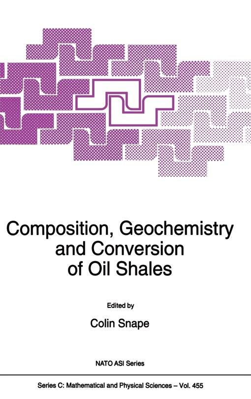 Front cover_Composition, Geochemistry and Conversion of Oil Shales