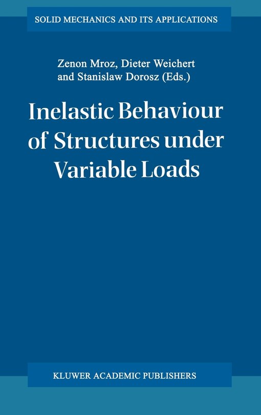 Front cover_Inelastic Behaviour of Structures Under Variable Loads