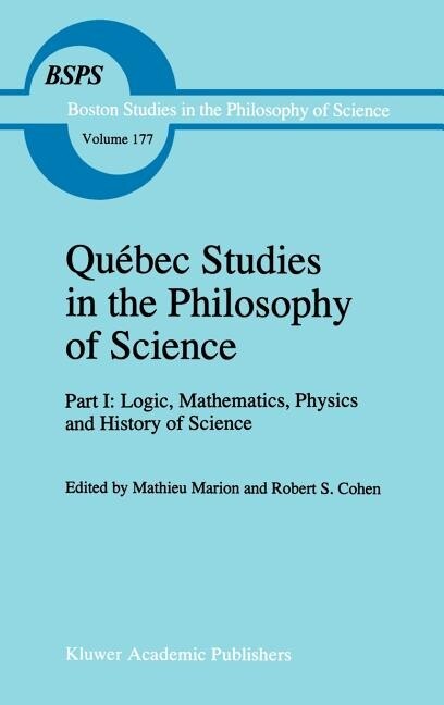 Front cover_Qu&eacute;bec Studies In The Philosophy Of Science