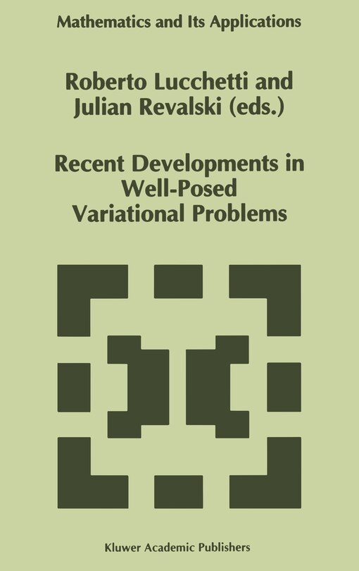 Front cover_Recent Developments in Well-Posed Variational Problems