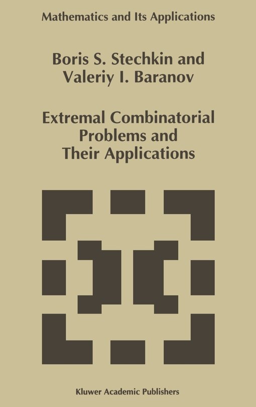Front cover_Extremal Combinatorial Problems and their Applications