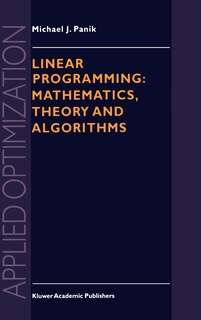 Couverture_Linear Programming: Mathematics, Theory and Algorithms