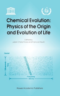 Couverture_Chemical Evolution: Physics of the Origin and Evolution of Life