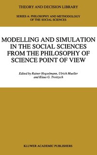 Front cover_Modelling And Simulation In The Social Sciences From The Philosophy Of Science Point Of View