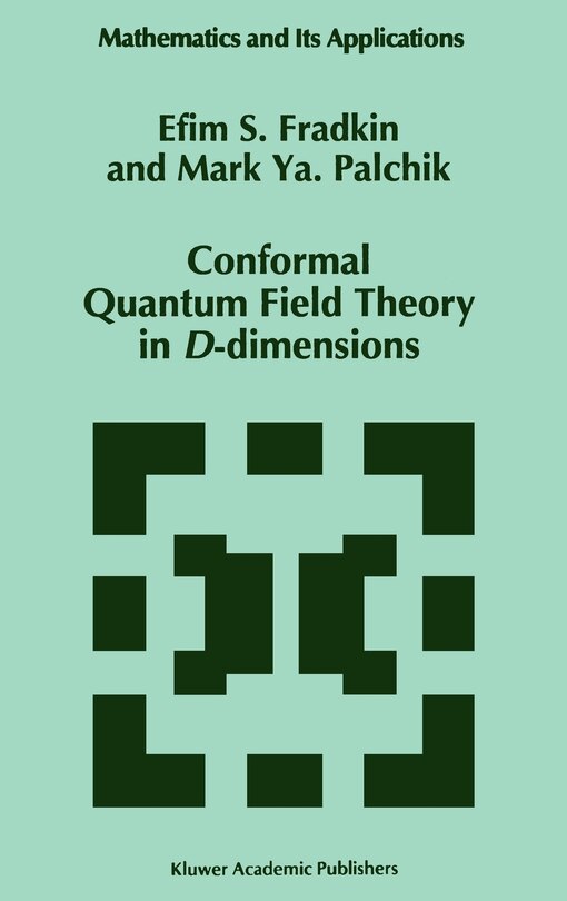 Front cover_Conformal Quantum Field Theory in D-Dimensions