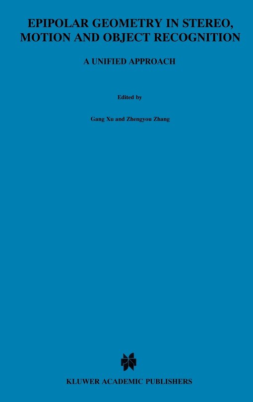 Front cover_Epipolar Geometry in Stereo, Motion and Object Recognition