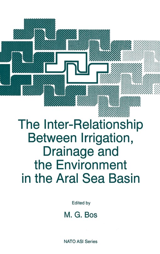 Front cover_The Inter-Relationship Between Irrigation, Drainage and the Environment in the Aral Sea Basin