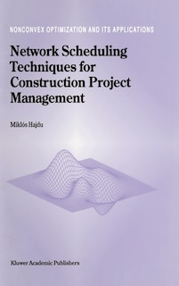 Front cover_Network Scheduling Techniques For Construction Project Management