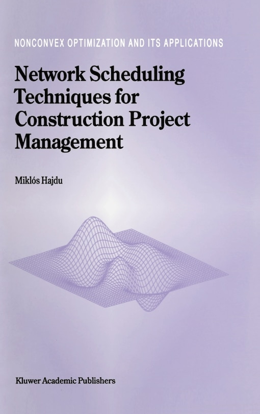 Front cover_Network Scheduling Techniques For Construction Project Management