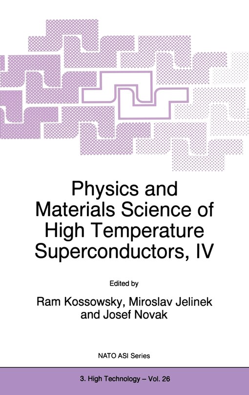 Couverture_Physics and Materials Science of High Temperature Superconductors, IV