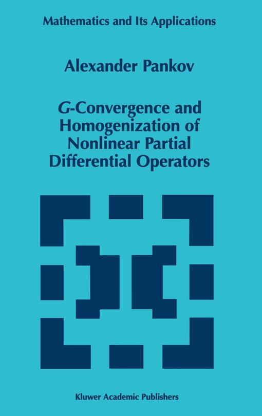 Couverture_G-Convergence and Homogenization of Nonlinear Partial Differential Operators