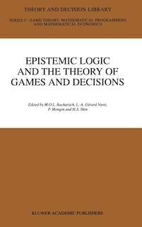 Front cover_Epistemic Logic and the Theory of Games and Decisions