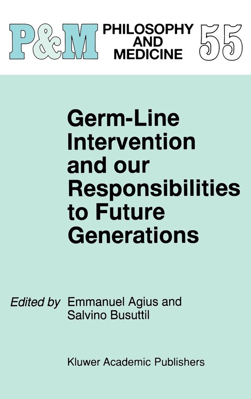 Front cover_Germ-Line Intervention and our Responsibilities to Future Generations