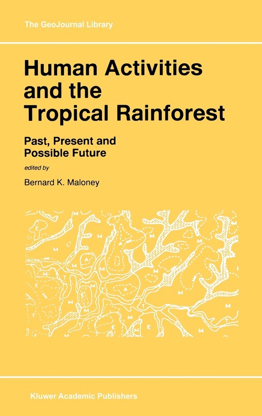 Front cover_Human Activities and the Tropical Rainforest