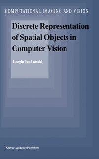 Front cover_Discrete Representation of Spatial Objects in Computer Vision