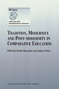 Front cover_Tradition, Modernity and Post-Modernity in Comparative Education