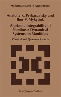 Front cover_Algebraic Integrability of Nonlinear Dynamical Systems on Manifolds
