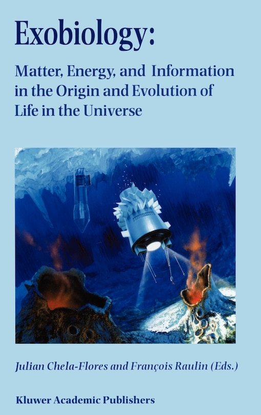 Couverture_Exobiology: Matter, Energy, and Information in the Origin and Evolution of Life in the Universe