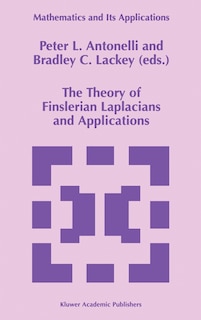 Front cover_The Theory of Finslerian Laplacians and Applications