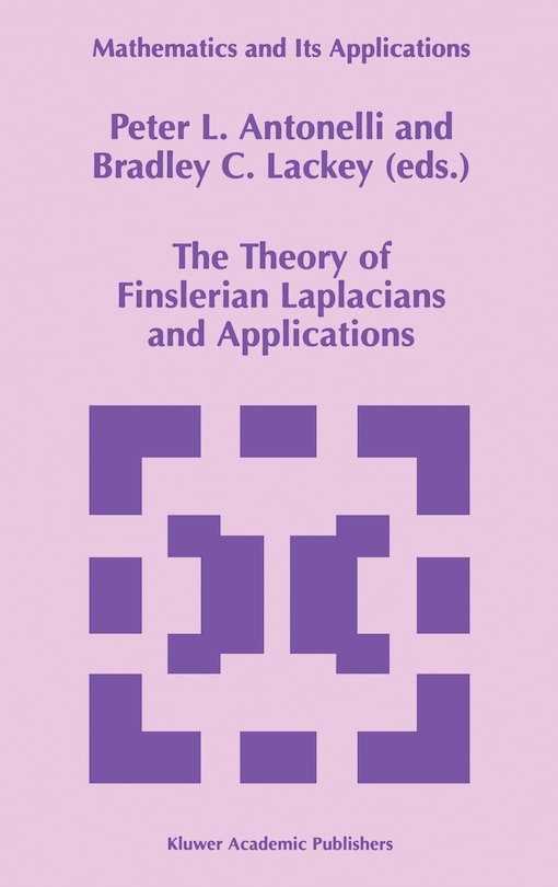 Front cover_The Theory of Finslerian Laplacians and Applications