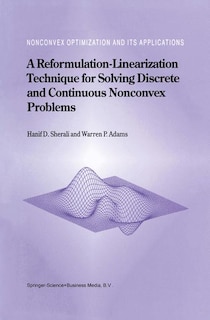 Front cover_A Reformulation-linearization Technique For Solving Discrete And Continuous Nonconvex Problems