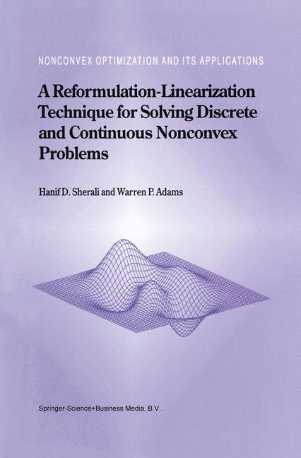 Front cover_A Reformulation-linearization Technique For Solving Discrete And Continuous Nonconvex Problems