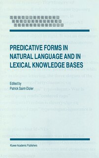 Couverture_Predicative Forms in Natural Language and in Lexical Knowledge Bases