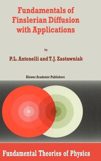 Front cover_Fundamentals of Finslerian Diffusion with Applications