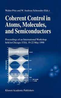 Front cover_Coherent Control in Atoms, Molecules, and Semiconductors