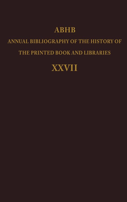 Front cover_Annual Bibliography of the History of the Printed Book and Libraries