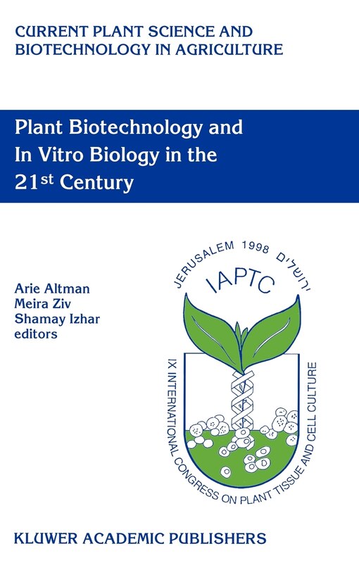 Front cover_Plant Biotechnology and in Vitro Biology in the 21st Century