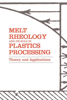 Front cover_Melt Rheology And Its Role In Plastics Processing