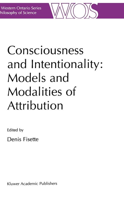 Front cover_Consciousness and Intentionality: Models and Modalities of Attribution