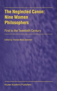 Front cover_The Neglected Canon: Nine Women Philosophers