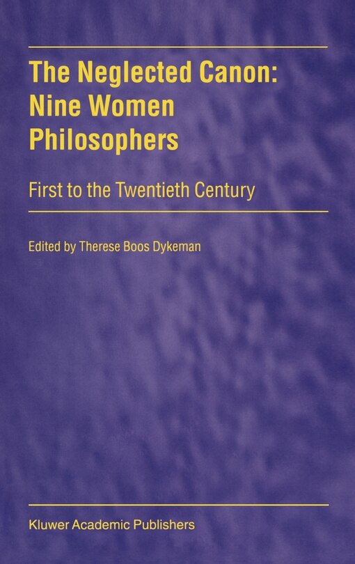 Front cover_The Neglected Canon: Nine Women Philosophers