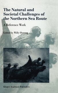 Front cover_The Natural and Societal Challenges of the Northern Sea Route
