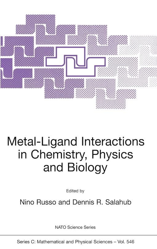 Front cover_Metal-Ligand Interactions in Chemistry, Physics and Biology