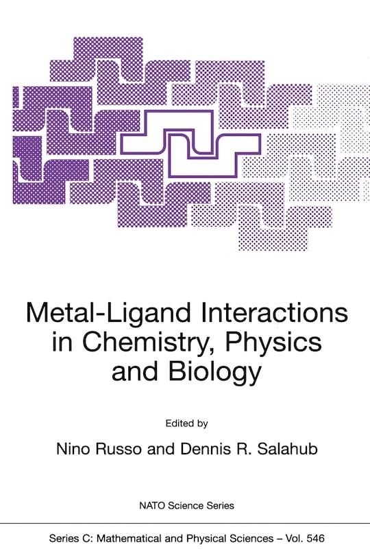 Front cover_Metal-Ligand Interactions in Chemistry, Physics and Biology