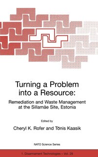 Couverture_Turning a Problem into a Resource: Remediation and Waste Management at the Sillamäe Site, Estonia