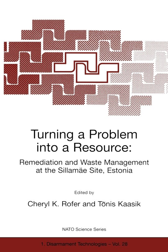 Couverture_Turning a Problem into a Resource: Remediation and Waste Management at the Sillamäe Site, Estonia