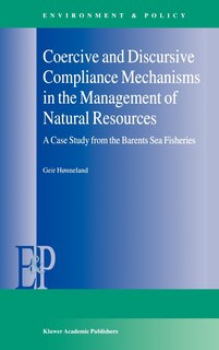 Front cover_Coercive and Discursive Compliance Mechanisms in the Management of Natural Resources