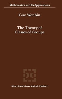 Couverture_The Theory of Classes of Groups