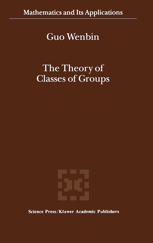 Couverture_The Theory of Classes of Groups
